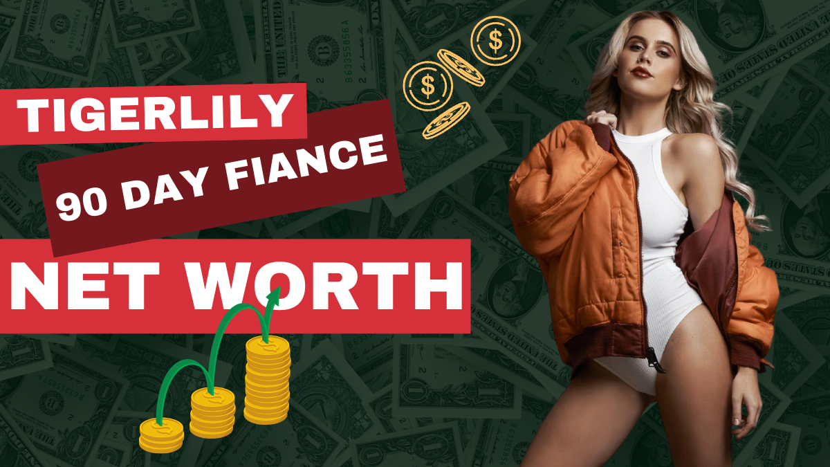 90-day-fiance-Tigerlily-Net-Worth